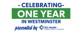 SCL Health Celebrates Anniversary of First Micro-hospital Serving Westminster Community